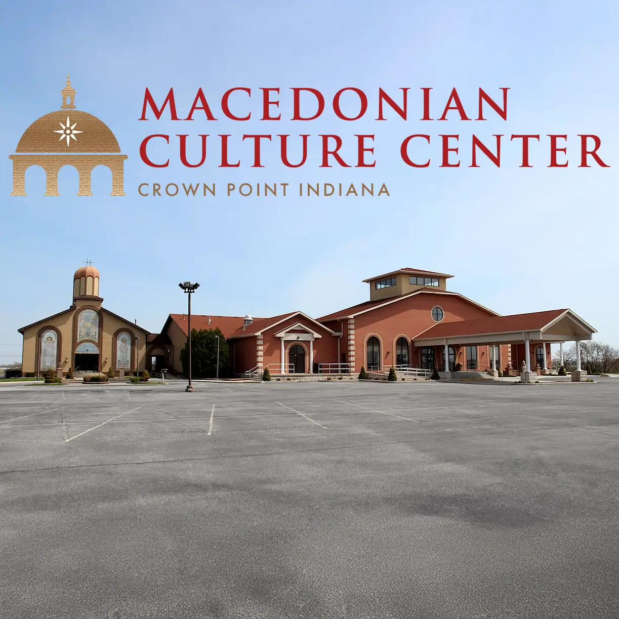 Exterior of the Macedonian Culture Center and Sts. Peter & Paul Macedonian Orthodox Church in Crown Point, Indiana, with branding logo